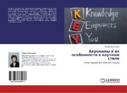 Akronimy I Ikh Osobennosti V Nauchnom Stile di Vechkanova Mariya edito da Lap Lambert Academic Publishing