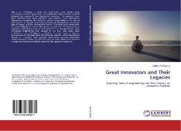 Great Innovators and Their Legacies edito da LAP Lambert Academic Publishing