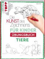 Die Kunst des Zeichnens für Kinder Übungsbuch - Tiere di Gecko Keck edito da Frech Verlag GmbH