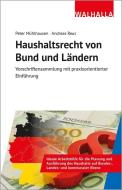 Haushaltsrecht von Bund und Ländern di Peter Mühlhausen, Andreas Reus edito da Walhalla und Praetoria