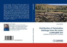Distribution of Paleoindian Debitage from the Helen Lookingbill Site di Norbert Wasilik edito da LAP Lambert Acad. Publ.