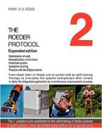THE ROEDER PROTOCOL 2  Expanded edition -limited extra edition di FRANK W. D ROEDER edito da Books on Demand