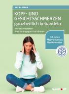 Kopf- und Gesichtsschmerzen ganzheitlich behandeln di Kay Bartrow edito da Humboldt Verlag
