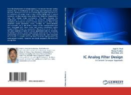IC Analog Filter Design di Sajal K. Paul, Neeta Pandey, Shail Bala Jain edito da LAP Lambert Acad. Publ.
