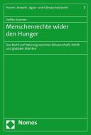 Menschenrechte wider den Hunger di Steffen Kommer edito da Nomos Verlagsges.MBH + Co