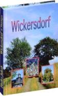 Wickersdorf in Thüringen di Haiko Jakob edito da Rockstuhl Verlag