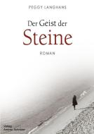 Der Geist der Steine di Peggy Langhans edito da Schröder, Andrea