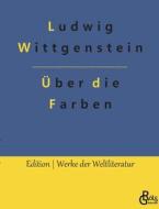 Bemerkungen über die Farben di Ludwig Wittgenstein edito da Gröls Verlag