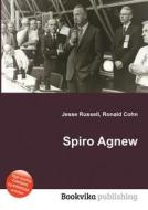 Spiro Agnew edito da Book On Demand Ltd.