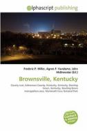 Brownsville, Kentucky edito da Betascript Publishing
