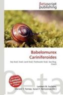 Babelomurex Cariniferoides edito da Betascript Publishing