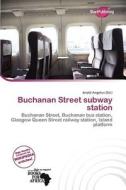 Buchanan Street Subway Station edito da Duct Publishing