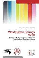 West Baden Springs Hotel edito da The