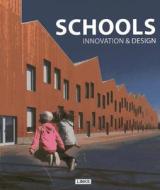 Schools Innovation & Design di Jacobo Krauel edito da Links International