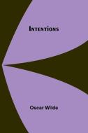 Intentions di Oscar Wilde edito da Alpha Edition