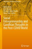 Social Entrepreneurship and Gandhian Thoughts in the Post-Covid World edito da SPRINGER NATURE