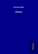 Theater di Hermann Bahr edito da TP Verone Publishing