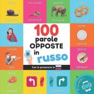 100 parole opposte in Russo di Yukismart edito da Amazon Digital Services LLC - Kdp