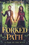 The Forked Path di Peter Thomson edito da Peter Thomson