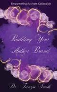 Building Your Author Brand Building Your Author Brand