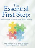 The Essential First Step di Jennifer Fitzpatrick, Christina Imgrund edito da VERTEL PUB