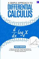 A Simple Approach to Differential Calculus di Samuel Adegboye edito da Kunlektra Publishing