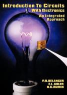 Introduction to Circuits with Electronics: An Integrated Approach di P. R. Belanger, E. L. Adler, N. C. Rumin edito da OXFORD UNIV PR