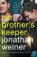 His Brother's Keeper di Jonathan Weiner edito da Harper Perennial