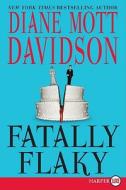 Fatally Flaky di Diane Mott Davidson edito da HarperLuxe