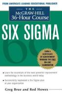The McGraw Hill 36 Hour Six Sigma Course di Greg Brue edito da McGraw-Hill Education