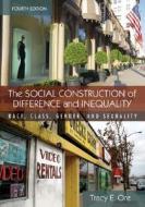 The Social Construction Of Difference And Inequality di Tracy E. Ore edito da Mcgraw-hill Education - Europe