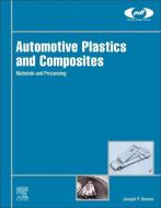 Automotive Plastics and Composites: Materials and Processing di Joseph P. Greene edito da WILLIAM ANDREW INC
