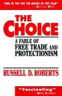 The Choice di Russell D. Roberts edito da Pearson Education