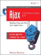 Ajax Construction Kit di Michael Morrison edito da Pearson Education (us)