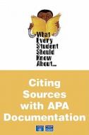 What Every Student Should Know about Citing Sources with APA Documentation Value Pack (Includes World of Psychology & What Every Student Should Know a di Chalon E. Anderson, Amy T. Carrell, Jimmy L. Widdifield edito da Prentice Hall