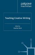Teaching Creative Writing di H. Beck edito da Palgrave Macmillan