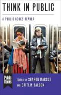 Think in Public edito da Columbia University Press