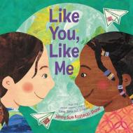 Like You, Like Me di Jenny Sue Kostecki-Shaw edito da LITTLE BROWN & CO