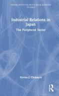 Industrial Relations in Japan di Norma Chalmers edito da Taylor & Francis Ltd