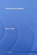 Introducing Judaism di Eliezer Segal edito da Routledge