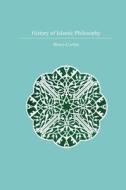 History Of Islamic Philosophy di Henry Corbin edito da Taylor & Francis Ltd