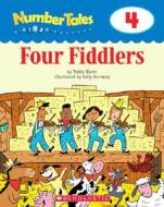 Four Fiddlers di Teddy Slater edito da Scholastic