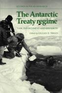 The Antarctic Treaty Regime edito da Cambridge University Press