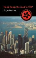 Hong Kong di Roger Buckley edito da Cambridge University Press