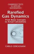 Rarefied Gas Dynamics di Carlo Cercignani edito da Cambridge University Press