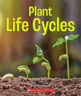 Plant Life Cycles di Mara Grunbaum edito da CHILDRENS PR