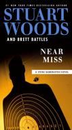 Near Miss di Stuart Woods, Brett Battles edito da Penguin Putnam Inc