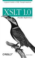 Xslt 1.0 Pocket Reference di Evan Lenz edito da O'reilly Media, Inc, Usa