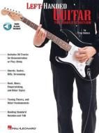 Left-Handed Guitar: The Complete Method [With CD] di Troy Stetina edito da HAL LEONARD PUB CO