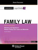 Casenote Legal Briefs: Family Law, Keyed to Weisberg and Appleton's 4th Ed. di Casenotes, Casenote Legal Briefs edito da Aspen Publishers